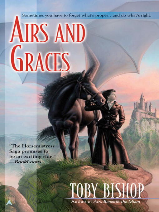 Title details for Airs and Graces by Toby Bishop - Available